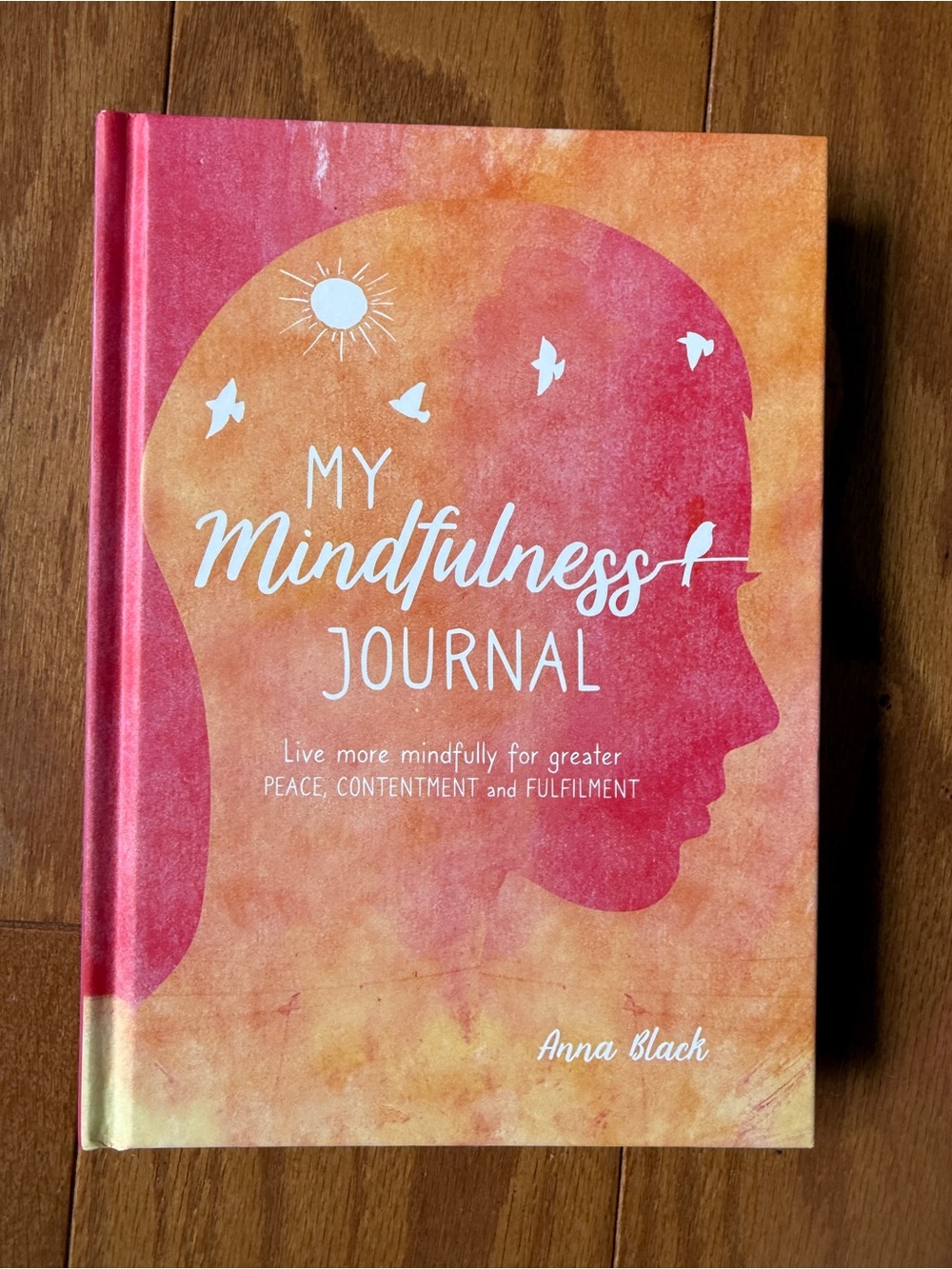 My Mindfulness Journal Hardcover by Anna Black | Guided Journal | Like New